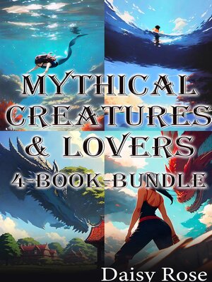 cover image of Mythical Creatures & Lovers 4-Book-Bundle